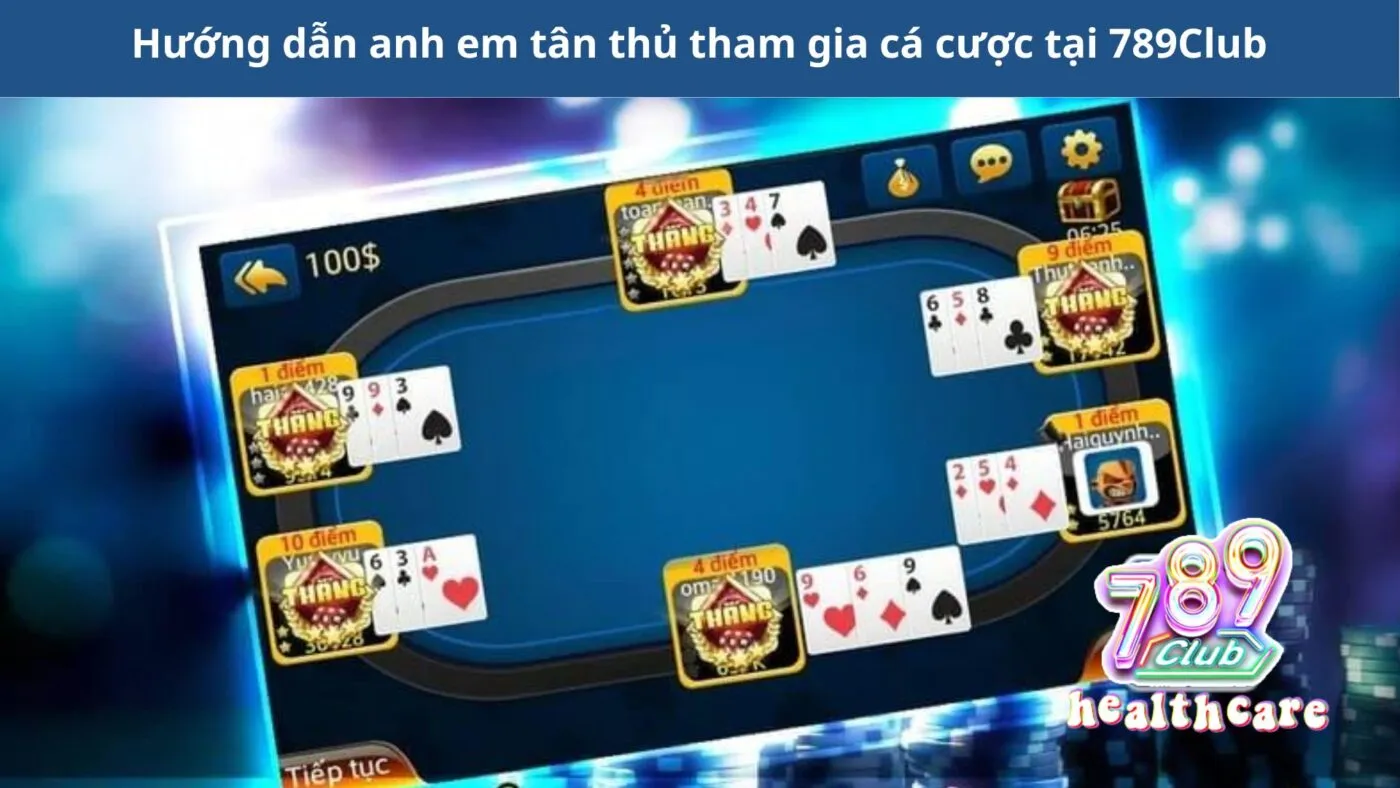 Hướng dẫn anh em tân thủ tham gia cá cược tại 789Club