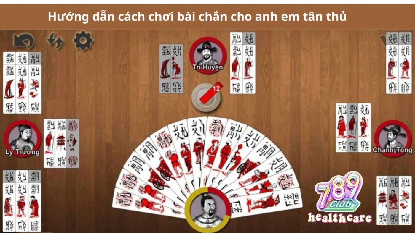 Hướng dẫn cách chơi bài chắn cho anh em tân thủ