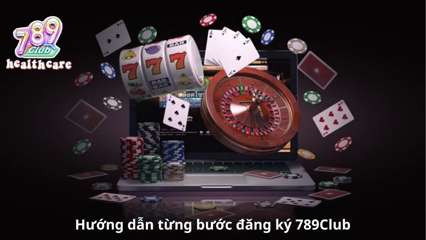 Hướng dẫn từng bước đăng ký 789Club