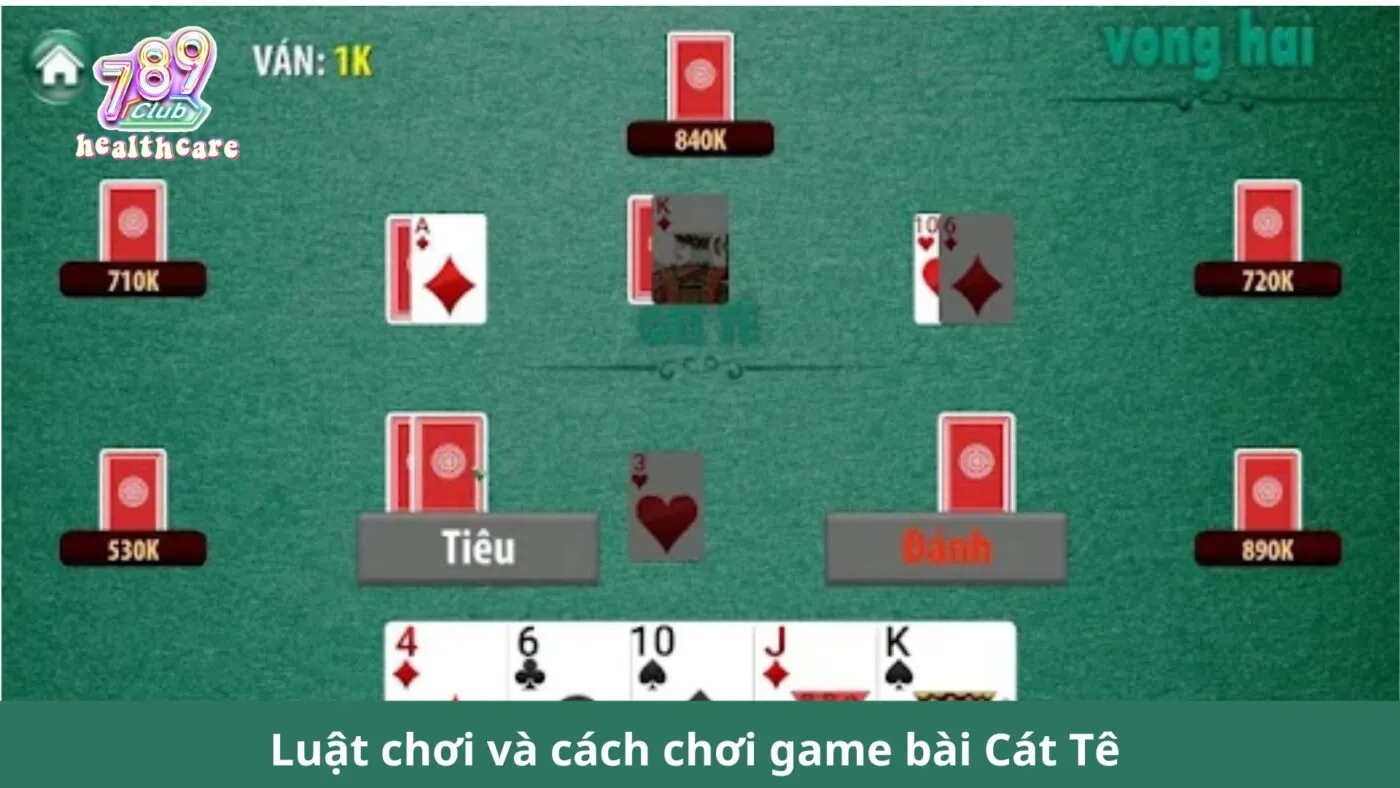 Luật chơi và cách chơi game bài Cát Tê